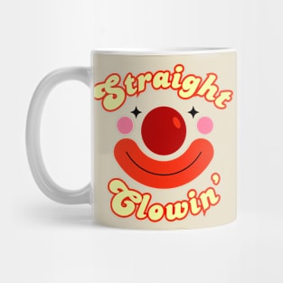 Straight Clowin' Clowncore Mug